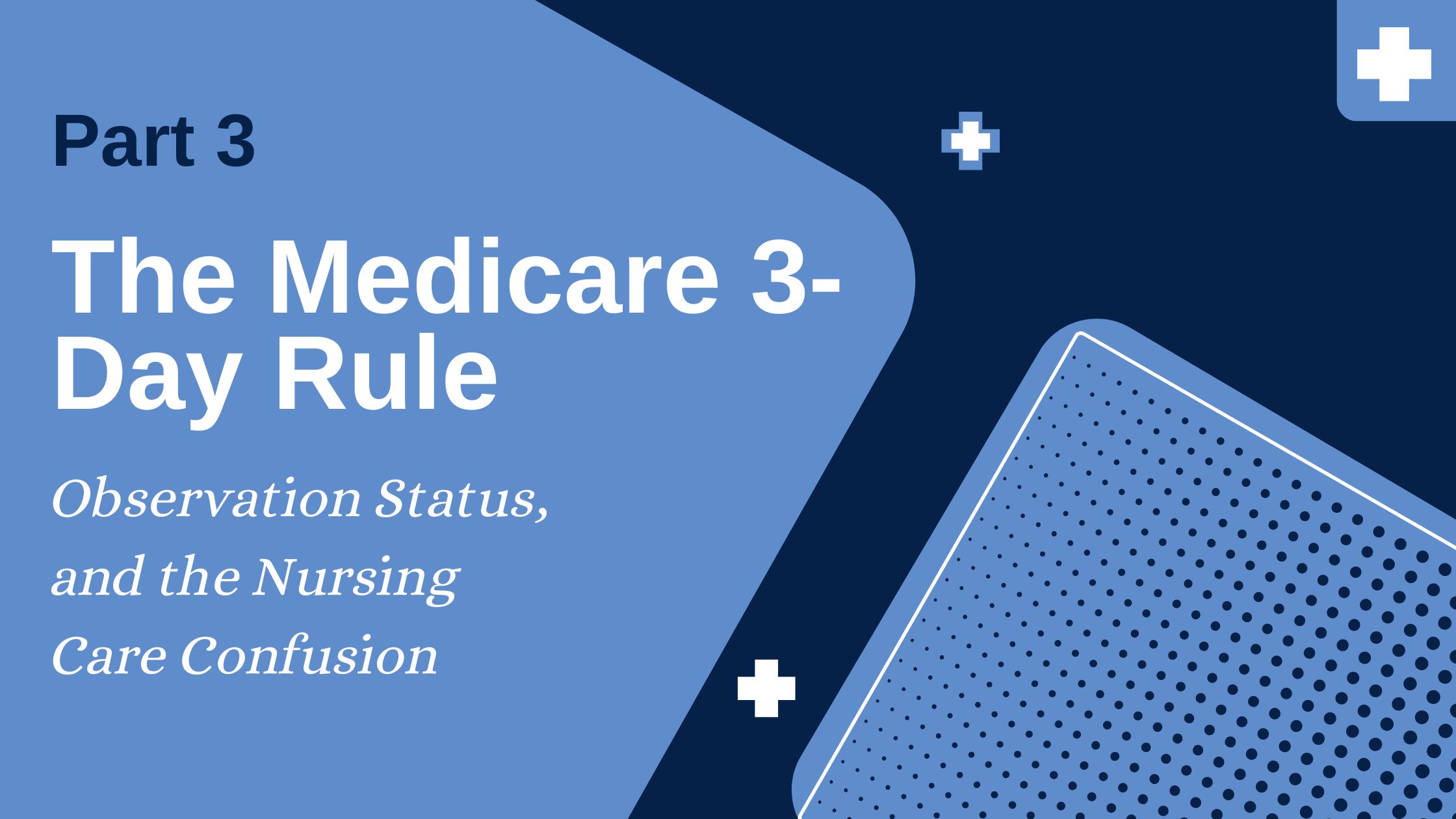 Medicare Series Part 3
